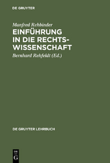 Einf&uuml;hrung in die Rechtswissenschaft - Manfred Rehbinder