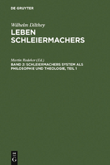 Schleiermachers System als Philosophie und Theologie - 