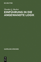 Einf&uuml;hrung in die angewandte Logik - Theodor G. Bucher
