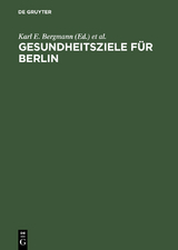 Gesundheitsziele f&uuml;r Berlin - 