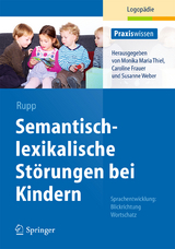 Semantisch-lexikalische St&ouml;rungen bei Kindern - Stephanie Rupp