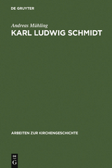 Karl Ludwig Schmidt - Andreas M&uuml;hling
