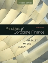 Principles of Corporate Finance, Concise - Brealey, Richard; Myers, Stewart; Allen, Franklin