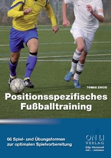 Positionsspezifisches Fu&szlig;balltraining - Tomas Zivcic