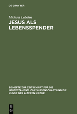 Jesus als Lebensspender - Michael Labahn