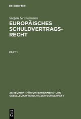 Europ&auml;isches Schuldvertragsrecht - Stefan Grundmann