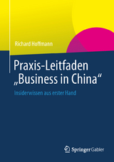 Praxis-Leitfaden "Business in China" - Richard Hoffmann