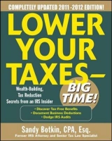Lower Your Taxes - Big Time 2011-2012 4/E - Botkin, Sandy