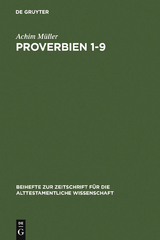 Proverbien 1-9 - Achim M&uuml;ller