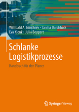 Schlanke Logistikprozesse - Willibald A. G&uuml;nthner, Janina Durchholz, Eva Klenk, Julia Boppert