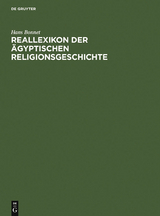 Reallexikon der &auml;gyptischen Religionsgeschichte - Hans Bonnet