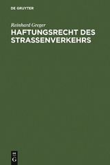 Haftungsrecht des Stra&szlig;enverkehrs - Reinhard Greger