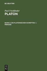 Die platonischen Schriften, 1. Periode - Paul Friedl&auml;nder