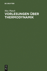 Vorlesungen &uuml;ber Thermodynamik - Max Planck