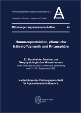Humusreproduktion, pflanzliche N&auml;hrstoffdynamik und Rhizosph&auml;re - 