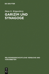 Garizim und Synagoge - Hans G. Kippenberg