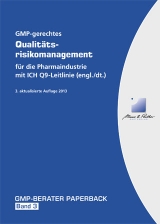 GMP-gerechtes Qualit&auml;tsrisikomanagement