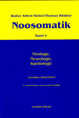 Noosomatik / Noologie, Neurologie, Kardiologie - Walter Alfred Siebel