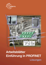 L&ouml;sungen zu 30580 Arbeitsbl&auml;tter Einf&uuml;hrung in ProfiNet - Thomas L&uuml;cke