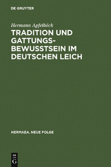 Tradition und Gattungsbewu&szlig;tsein im deutschen Leich - Hermann Apfelb&ouml;ck