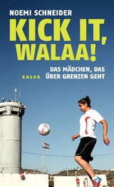 Kick it, Walaa! - Noemi Schneider