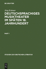 Deutschsprachiges Musiktheater im sp&auml;ten 18. Jahrhundert - J&ouml;rg Kr&auml;mer