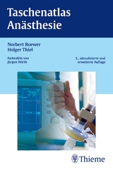 Taschenatlas Anästhesie - Roewer, Norbert; Thiel, Holger