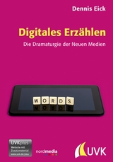 Digitales Erz&auml;hlen - Dennis Eick