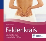 Feldenkrais - Hörbuch - Lichtenau, Birgit