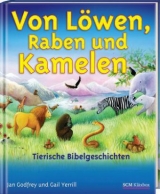 Von L&ouml;wen, Raben und Kamelen - Jan Godfrey