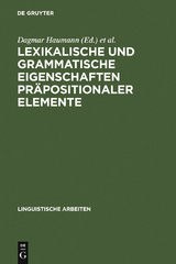 Lexikalische und grammatische Eigenschaften pr&auml;positionaler Elemente - 