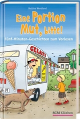 Eine Portion Mut, bitte! - Bettina Wendland