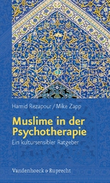 Muslime in der Psychotherapie -  Hamid Rezapour,  Mike Zapp