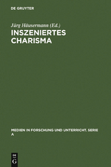 Inszeniertes Charisma - 