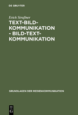 Text-Bild-Kommunikation - Bild-Text-Kommunikation - Erich Stra&szlig;ner