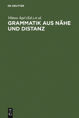 Grammatik aus N&auml;he und Distanz - 