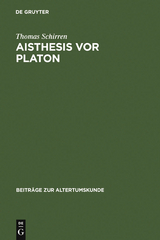 Aisthesis vor Platon - Thomas Schirren