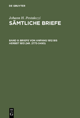 Briefe von Anfang 1812 bis Herbst 1813 (Nr. 2773-3490) - 