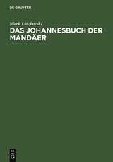 Das Johannesbuch der Mand&auml;er - Mark Lidzbarski