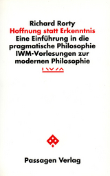 Hoffnung statt Erkenntnis - Richard Rorty