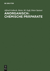 Anorganisch-Chemische Pr&auml;parate - Alfred Golloch, Heinz M. Ku&szlig;, Peter Sartori