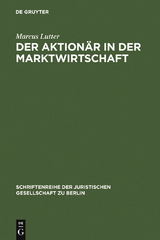 Der Aktion&auml;r in der Marktwirtschaft - Marcus Lutter