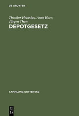Depotgesetz - Theodor Heinsius, Arno Horn, J&uuml;rgen Than