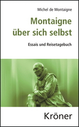 Montaigne &uuml;ber sich selbst - Michel de Montaigne