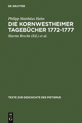 Die Kornwestheimer Tageb&uuml;cher 1772-1777 - Philipp Matth&auml;us Hahn