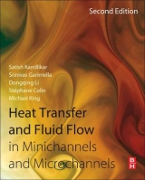 Heat Transfer and Fluid Flow in Minichannels and Microchannels - Kandlikar, Satish; Garimella, Srinivas; Li, Dongqing; Colin, Stephane; King, Michael R.