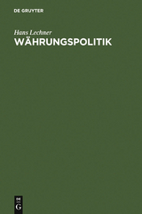 W&auml;hrungspolitik - Hans Lechner