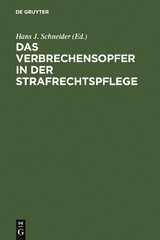 Das Verbrechensopfer in der Strafrechtspflege - 