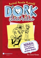 DORK Diaries, Band 06: Nikkis (nicht ganz so) perfektes erstes Date - Rachel Ren&eacute;e Russell
