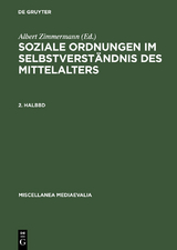 Soziale Ordnungen im Selbstverst&auml;ndnis des Mittelalters. 2. Halbbd - 